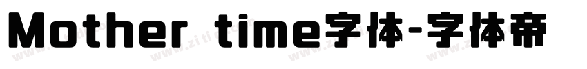 Mother time字体字体转换